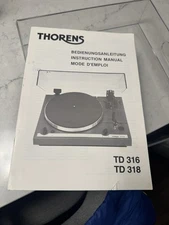 Genuine Thorens TD 316, 318 Turntable/Record player Instruction Manual. Original