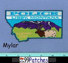 LIBBY MILLENNIUM 2000 MONTANA Police Patch STATE SHAPE ELK DEER MYLAR 7H
