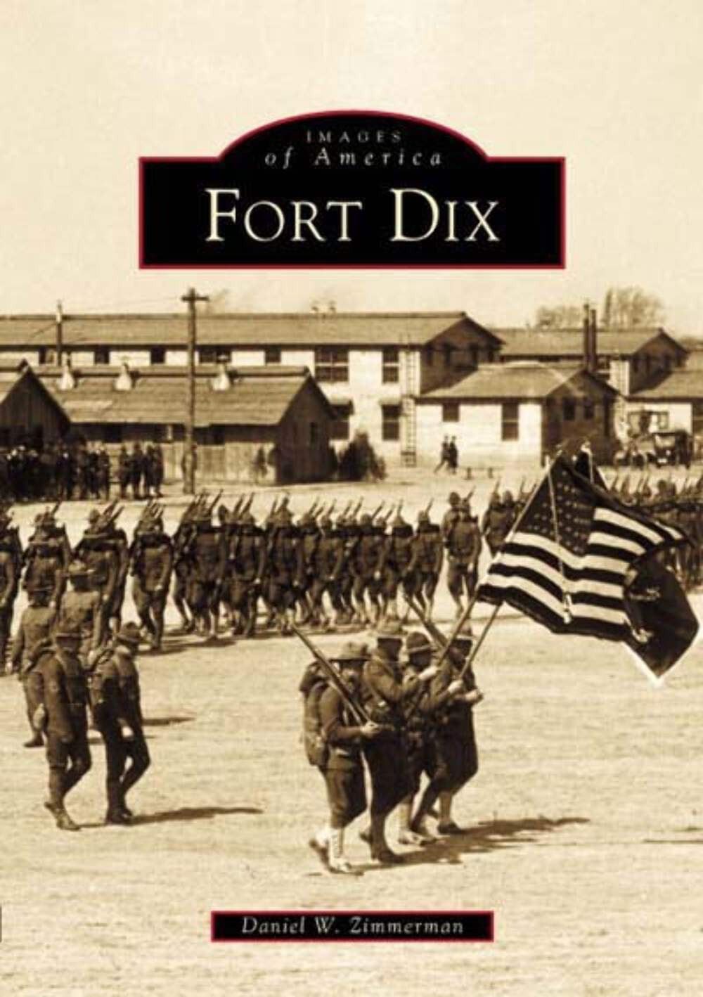 NEW Arcadia Publishing Fort Dix, NJ 9780738509099 Images of America Trade Paperb