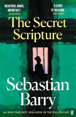 Sebastian Barry The Secret Scripture (Taschenbuch)