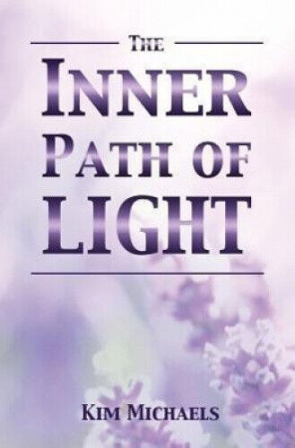 The Inner Path of Light by Kim Michaels - Picture 1 of 3