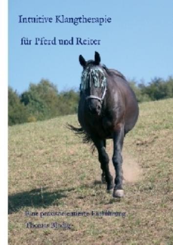 Thumbnail - Intuitive Klangtherapie Für Pferd Und Reiter Eine Praxisorientierte