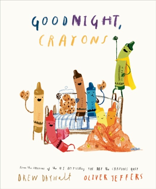 Goodnight, Crayons by Drew Daywalt (Hardback Book)