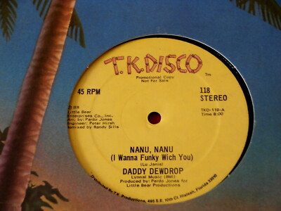 DADDY DEWDROP~ NANU NANU~ I WANNA FUNKY WICH YOU~ VG++~ T K ~ 12'' SINGLE
