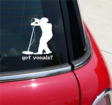 GOT VOCALS? MUSIC BAND SINGING SINGER GRAPHIC DECAL STICKER ART CAR WALL DECOR