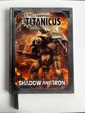 Shadow and Iron: Warhammer Adeptus Titanicus