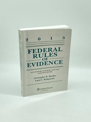 Federal Rules of Evidence With Advisory Committee Notes and Legislative