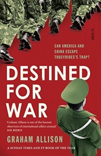 Destined for War: can America and China escape Thucydides’ by Graham Allison - Image 2