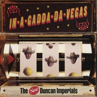 NEW Duncan Imperials - IN A Gadda DA Vegas - CD - K72Z