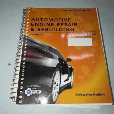 Shop Manual for Today's Technician: Automotive Engine Repair and Rebuilding 