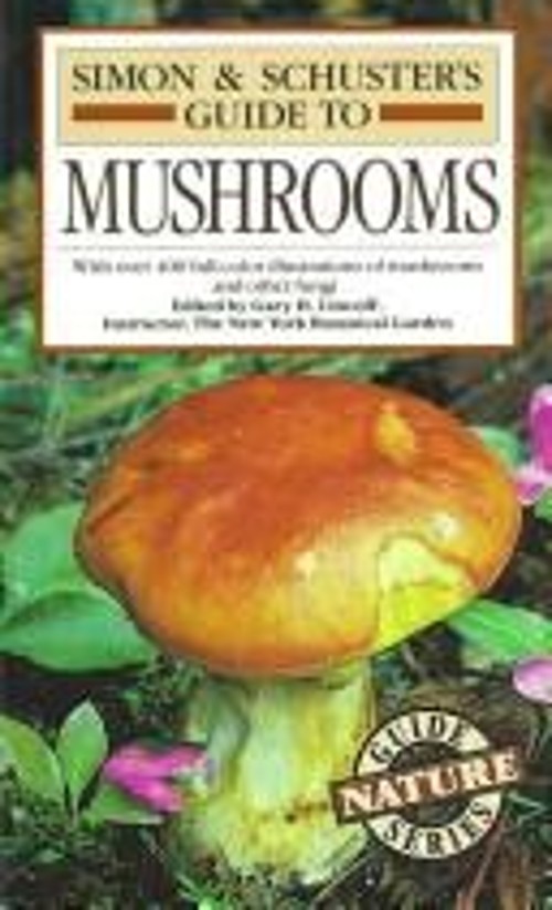 Simon and Schuster's Guide to Mushrooms Hardcover Gary H. Lincoff