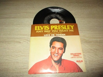 Elvis Presley Any way you want me Love me tender  7'' Single