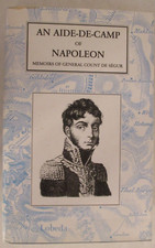 An Aide-de-camp of Napoleon by Philippe-Paul de Ségur