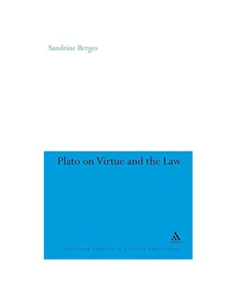 Plato on Virtue and the Law, Sandrine Berges