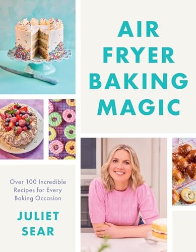 Air Fryer Baking Magic: 100 Incredible Recipes for Every Baking Occasion - Image 7