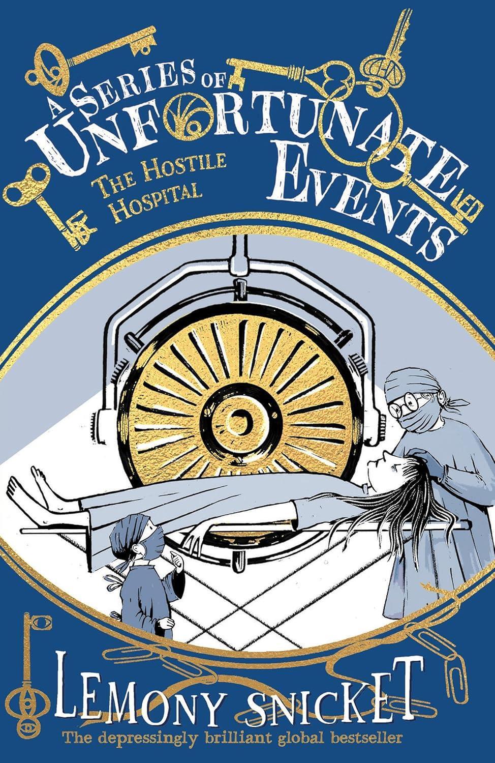 The Hostile Hospital (A Series of Unfortunate Events) by Lemony Snicket