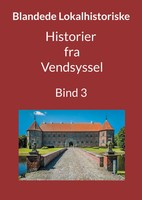 Historier fra Vendsyssel | Bind 3 | Jens Otto Madsen | Taschenbuch | DäNisch