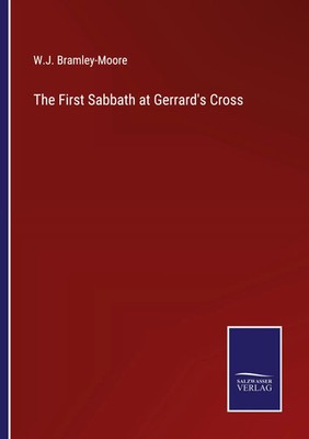 W. J. Bramley-Moore | The First Sabbath at Gerrard's Cross | Taschenbuch (2022)