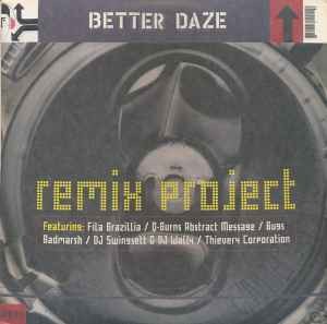 Better Daze - Remix Project - Used Vinyl Record - F2508z