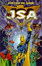 JUSTICE BE DONE (JSA: JUSTICE SOCIETY OF AMERICA, BOOK 1) By James Robinson VG