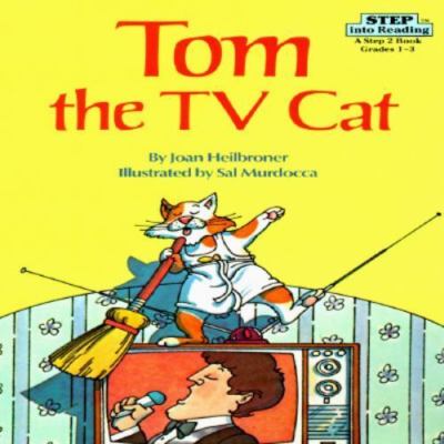 Tom the TV Cat by Joan Heilbroner (1984, Trade Paperback)