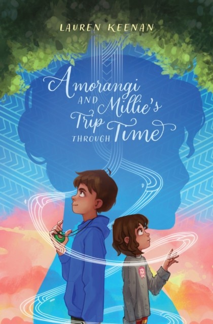 Amorangi and Millie's Trip Through Time by Lauren Keenan (Paperback Book)