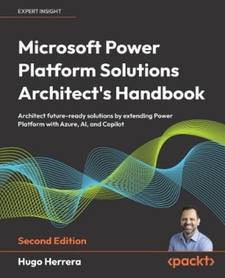 Hugo Herrera Microsoft Power Platform Solutions Architect's Handbo (Taschenbuch)