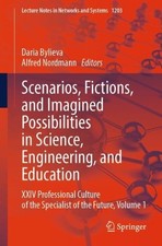 Scenarios, Fictions, and Imagined Possibilities in Science, E... - 9783031767968