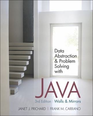 Data Abstraction and Problem Solving with Java: Walls and Mirrors by Prichard, 