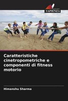 Himanshu Sharma | Caratteristiche Cinetropometriche E Componenti Di Fitness...