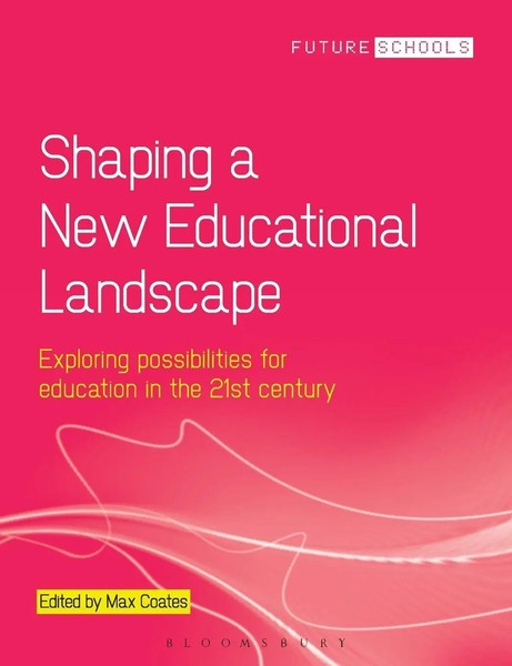 Shaping A New Educational Landscape | Max Coates | Taschenbuch | Future Schools-image