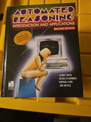 AUTOMATED REASONING: INTRODUCTION AND APPLICATIONS/BOOK & By Larry Wos EXCELLENT
