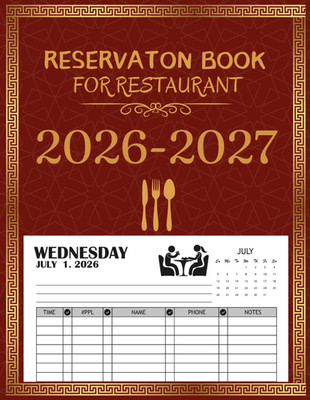 Reservation Book For Restaurant 2026-2027: 365 Day Guest Booking Diary, Full Yea