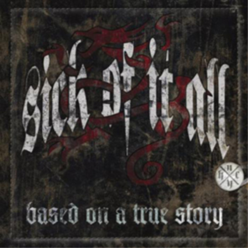 Sick of It All Based On a True Story (CD) Album - Imagen 1 de 1