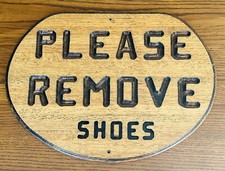 PLEASE REMOVE SHOES CUSTOM MADE WOOD SIGN LARGE Welcome VTG Decor Your Sneakers