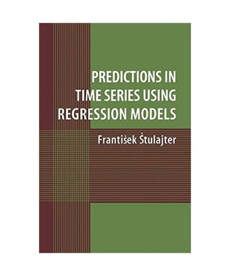Predictions in Time Series Using Regression Models, Stulajter, Frantisek