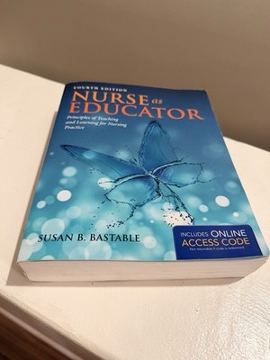 Nurse As Educator Susan Bastable 4th Edition Nursing Textbook Learning RN BSN