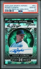 2025 LEAF METAL SPORTS HEROES ALL DECADE TEAM ROGER CLEMENS GREEN AUTO /8 PSA 10