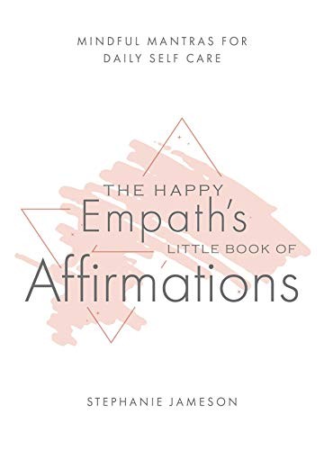 Happy Empath's Little Book of Affirmations: Mindful Mantras for Daily Self-Care - Image 5