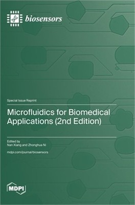 Microfluidics for Biomedical Applications (2nd Edition) (Hardback or Cased Book)