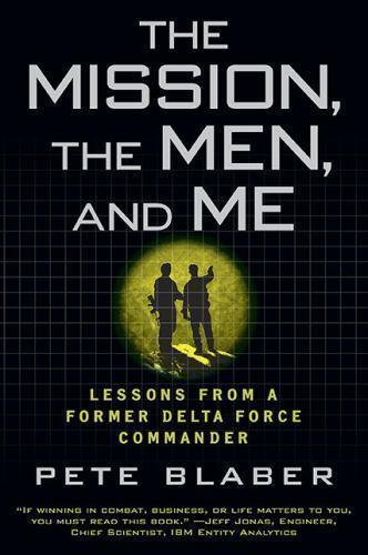The Mission, the Men, and Me: Lessons fro- 9780425236574, paperback, Pete Blaber