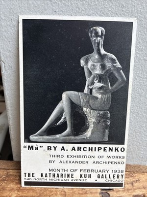 1938 Exhibition Postcard Katherine Kuh Gallery Chicago  Mâ  BY A. ARCHIPENKO