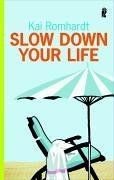 Slow Down your Life: Vom Glück der Gelassenheit (Ul... | Buch | Zustand sehr gut