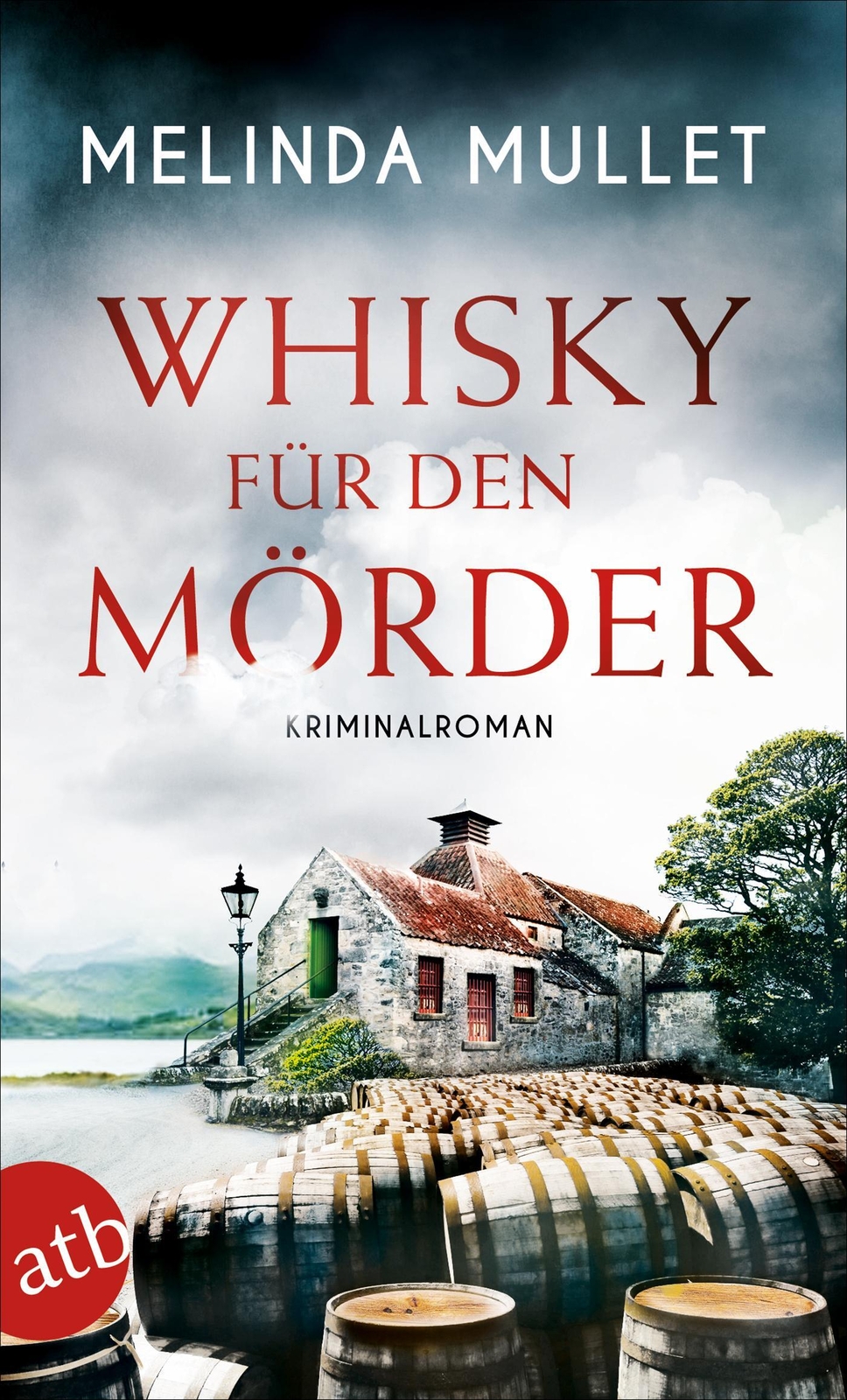 Thumbnail - Whisky Für Den Mörder | Kriminalroman | Melinda Mullet | Taschenbuch |