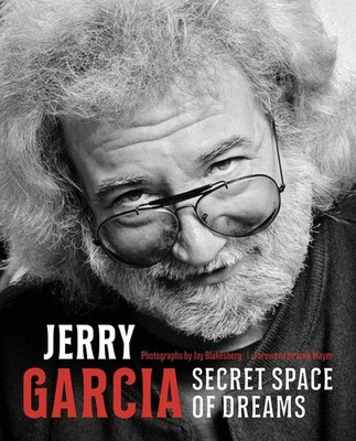 Jerry Garcia: Secret Space Of Dreams by Blakesberg