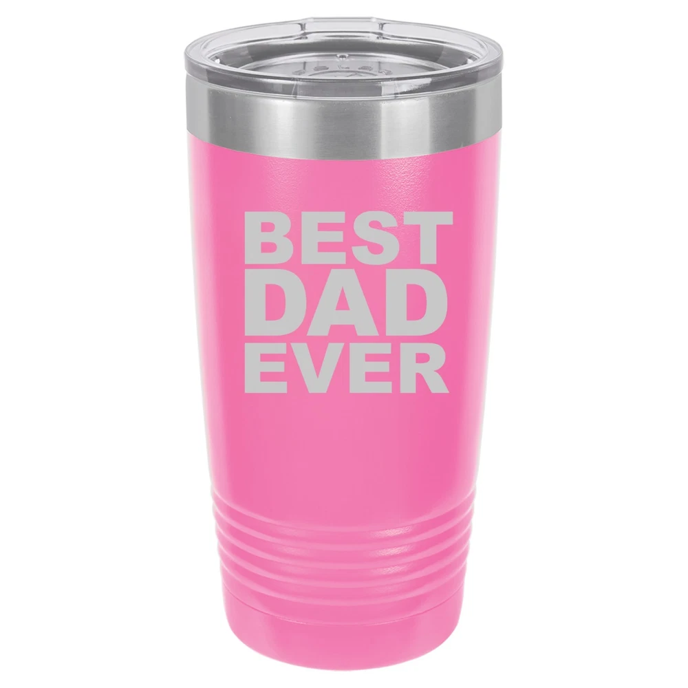 Tumbler 20oz 30oz Travel Mug Cup Vacuum Insulated Stainless Steel Best Dad Ever