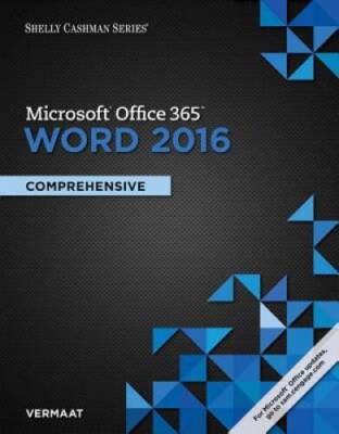 Shelly Cashman Series Microsoft Office 365  Word 2016:  - ACCEPTABLE