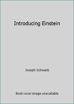 Introducing Einstein by Joseph Schwartz