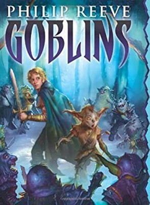 Goblins Picture Book Philip Reeve