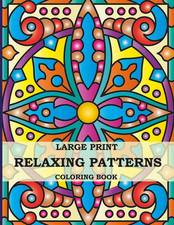 Relaxing Patterns Large Print Coloring Book: 50 Amazing Patterns in Mandala Styl
